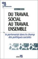 Méthodologie du dossier réseau & partenariat DC4.2 Educateur, ce métier impossible - Livre du travail social au travail ensemble fabrice dhume