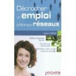 « Décrocher un emploi grâce aux réseaux »