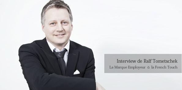 Ralf Tometschek Marque Employeur ITW