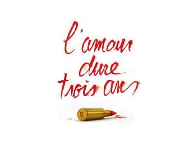 L’Amour dure 3 ans, un emploi aussi !